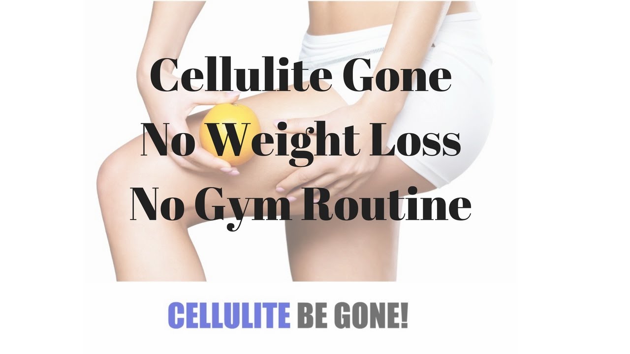 Cellulite Gone- No Weight Loss No Gym Routine pricing